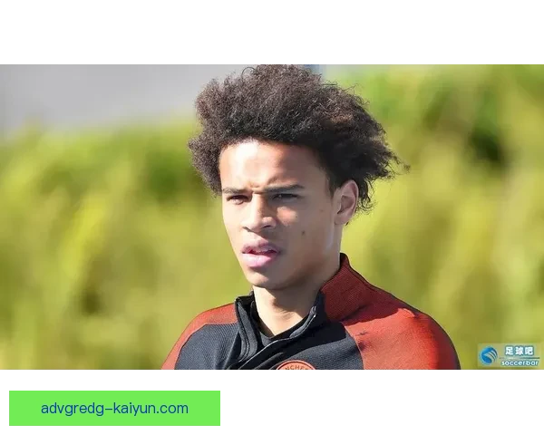 萨内技术能力持续提升，表现稳健值得关注。